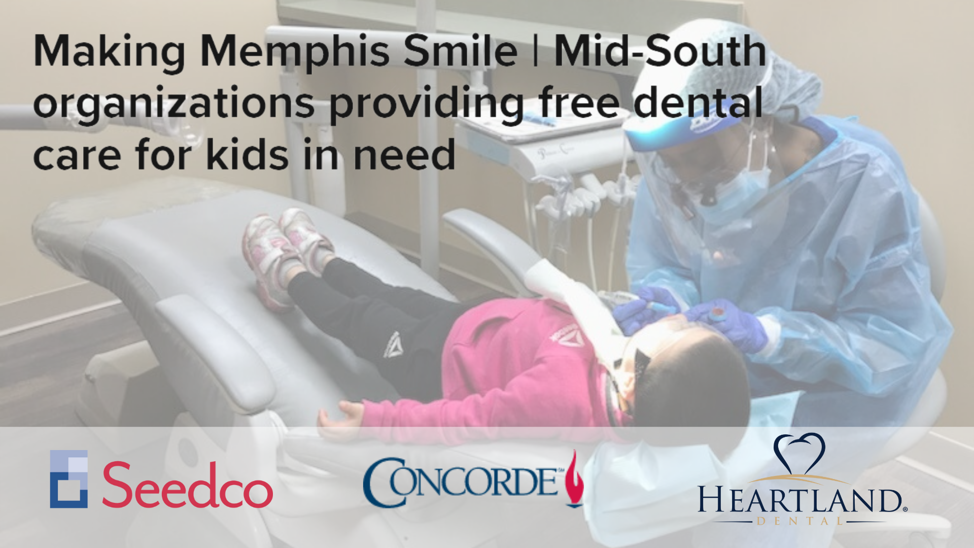 Making Memphis Smile | Mid-South organizations providing free dental care for kids in need